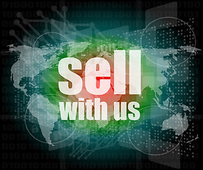 Image showing Sell with us word on digital screen