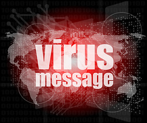 Image showing internet concept: words virus message on digital screen