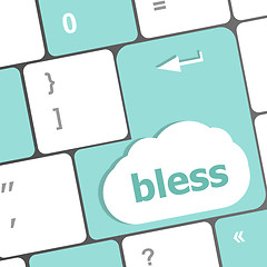 Image showing bless text on computer keyboard key - business concept