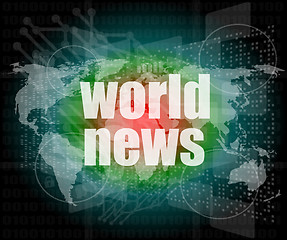 Image showing News and press concept: words world news on digital screen