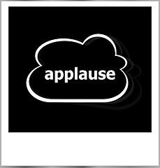 Image showing applause word business concept, photo frame isolated on white