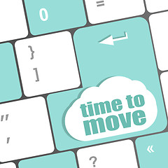 Image showing words Time to move on keyboard key