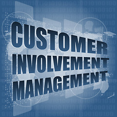 Image showing customer involvement management word on business digital screen