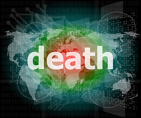 Image showing social concept: words death on digital touch screen