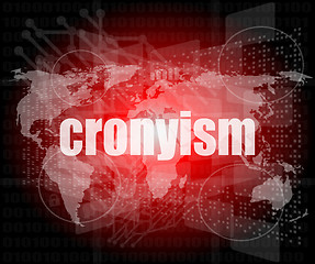 Image showing words cronyism on digital screen, business concept