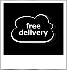 Image showing free delivery word business concept, photo frame isolated on white