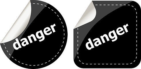 Image showing danger word on black stickers web button set, label, icon