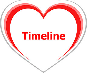 Image showing marketing concept, timeline word on love heart