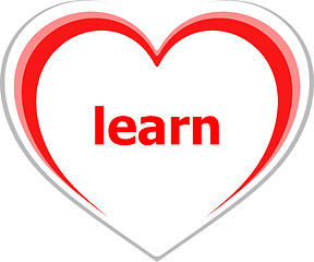 Image showing education concept, learn word on love heart
