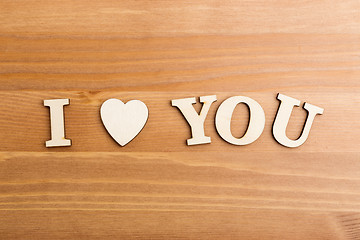 Image showing Wooden letters forming with phrase I Love You