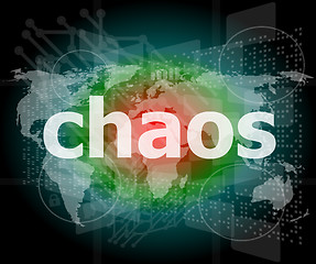 Image showing chaos word on digital touch screen