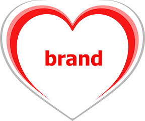 Image showing marketing concept, brand word on love heart