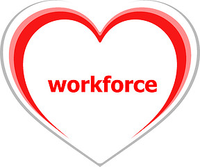 Image showing business concept, workforce word on love heart