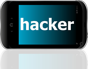 Image showing smartphone with word hacker on display, business concept