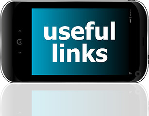 Image showing useful links word on smart mobile phone, internet concept