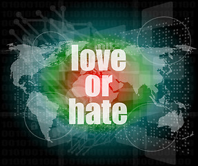 Image showing love or hate words on digital touch screen interface