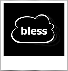 Image showing bless word business concept, photo frame isolated on white