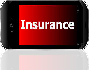 Image showing smartphone with word insurance on display, business concept