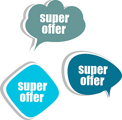 Image showing super offer words on modern banner design template. set of stickers, labels, tags, clouds