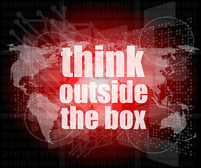 Image showing think outside the box words on digital touch screen