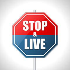 Image showing Stop and live traffic sign