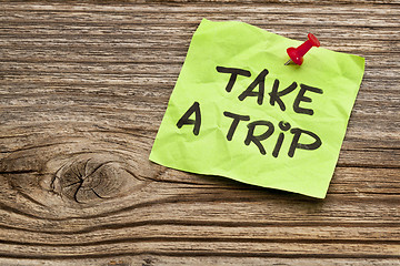 Image showing take a trip note 