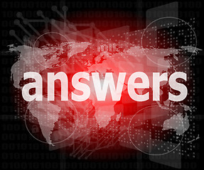 Image showing Education concept: words answers on digital background