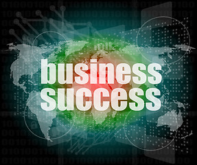 Image showing Business concept: words business success on digital screen, 3d