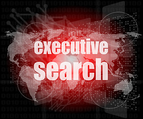 Image showing executive search word on digital screen, mission control interface hi technology