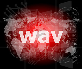 Image showing digital concept: wav word on digital screen