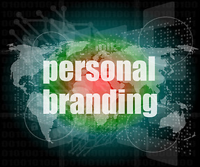 Image showing Marketing concept: words personal branding on digital touch screen