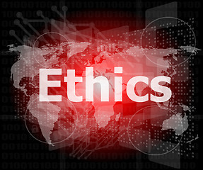 Image showing ethics word on digital touch screen