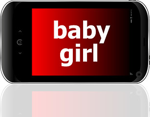 Image showing digital smartphone with baby girl words, social concept