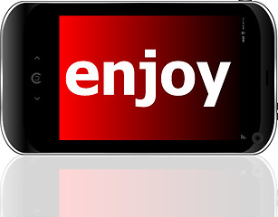 Image showing Web development concept: smartphone with word enjoy on display