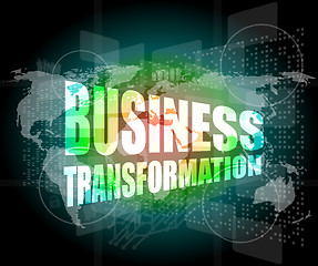 Image showing business transformation words on touch screen interface