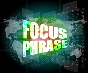 Image showing focus phrase system word on digital touch screen