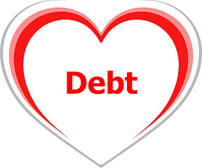 Image showing marketing concept, debt word on love heart