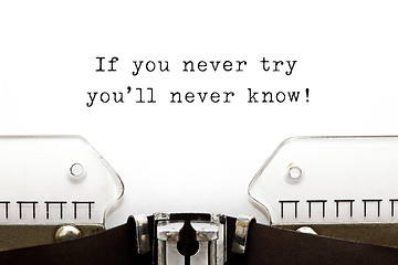 Image showing If you never try you will never know