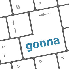 Image showing gonna word on keyboard key, notebook computer button