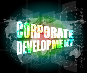 Image showing corporate development words on digital screen with world map