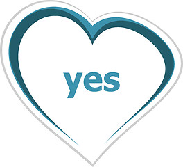 Image showing marketing concept, yes word on love heart
