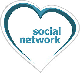 Image showing social concept, social network word on love heart