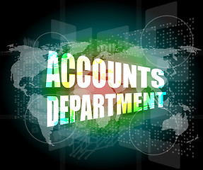 Image showing accounts departments words on digital screen background with world map