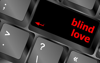 Image showing Modern keyboard key with words blind love