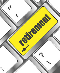 Image showing retirement for investment concept with a button on computer keyboard