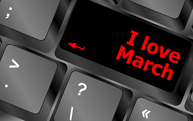 Image showing Computer keyboard key - i love march