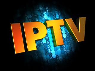 Image showing IPTV Concept on Digital Background.