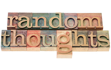 Image showing random thoughts in wood type