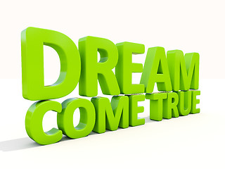 Image showing 3d phrase dream come true