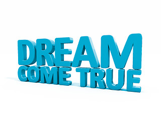 Image showing 3d phrase dream come true